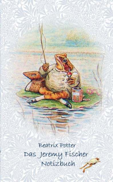 Das Jeremy Fischer Notizbuch ( Peter Hase ) Das Jeremy Fischer Notizbuch ( Peter Hase )