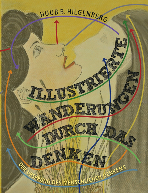 Illustrierte Wanderungen durch das Denken Illustrierte Wanderungen durch das Denken