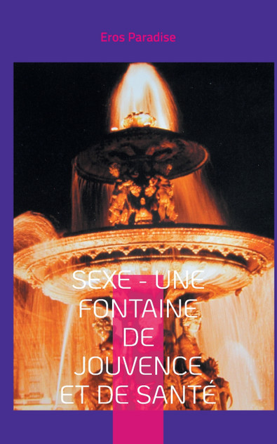 Sexe - une fontaine de jouvence et de santé Sexe - une fontaine de jouvence et de santé