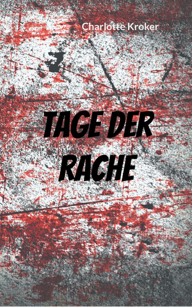 Tage der Rache Tage der Rache