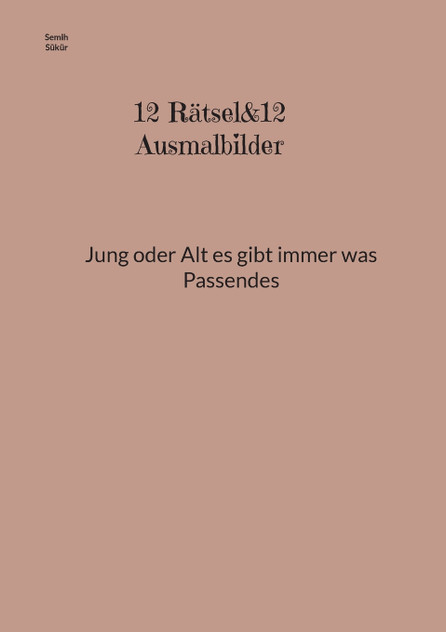 12 Rätsel&12 Ausmalbilder 12 Rätsel&12 Ausmalbilder