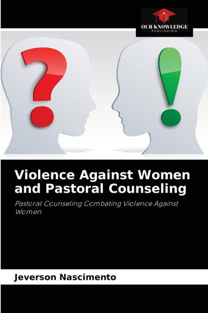 Violence Against Women and Pastoral Counseling Violence Against Women and Pastoral Counseling