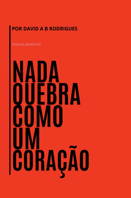 Nada Quebra Como Um Coração Nada Quebra Como Um Coração