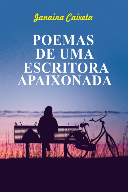 Poemas De Uma Escritora Apaixonada Poemas De Uma Escritora Apaixonada
