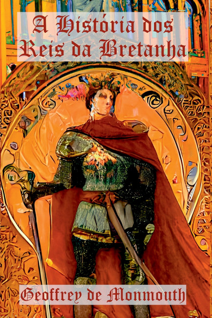 A História Dos Reis Da Bretanha A História Dos Reis Da Bretanha