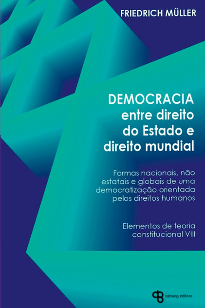 Democracia Entre Direito Do Estado E Direito Mundial Democracia Entre Direito Do Estado E Direito Mundial