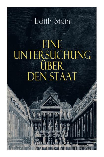 Eine Untersuchung über den Staat Eine Untersuchung über den Staat