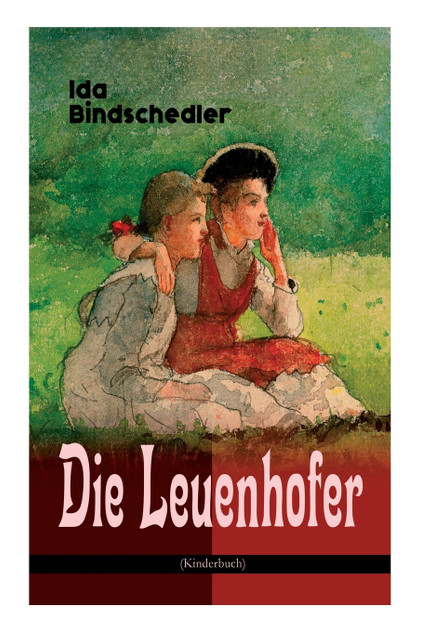 Die Leuenhofer (Kinderbuch) Die Leuenhofer (Kinderbuch)