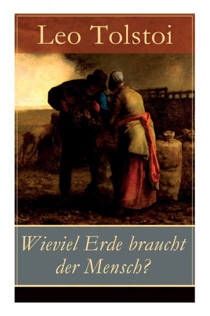 Wieviel Erde braucht der Mensch? Wieviel Erde braucht der Mensch?