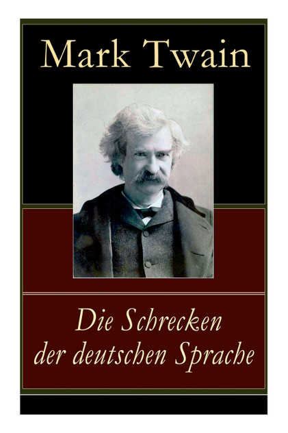 Die Schrecken der deutschen Sprache Die Schrecken der deutschen Sprache