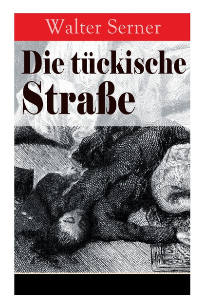 Die tückische Straße Die tückische Straße