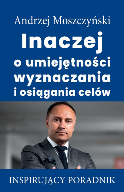 Inaczej o umiejętności wyznaczania i osiągania celów