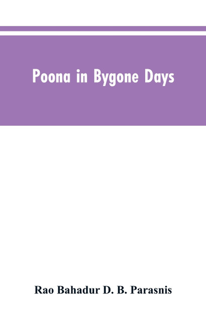 Poona In Bygone Days Poona In Bygone Days