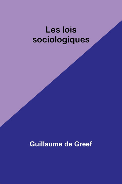 Les lois sociologiques Les lois sociologiques