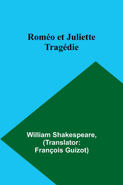 Roméo et Juliette; Tragédie Roméo et Juliette; Tragédie