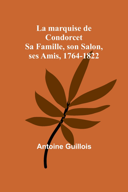 La marquise de Condorcet La marquise de Condorcet