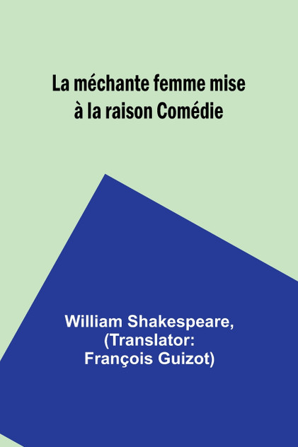 La méchante femme mise à la raison Comédie La méchante femme mise à la raison Comédie