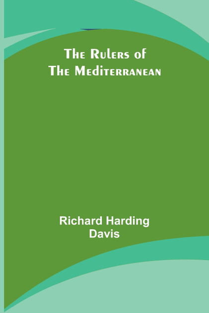 The Rulers of the Mediterranean The Rulers of the Mediterranean