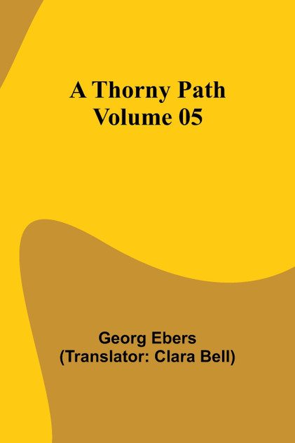 A Thorny Path - Volume 05 A Thorny Path - Volume 05