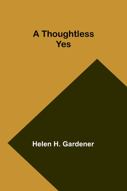 A Thoughtless Yes A Thoughtless Yes