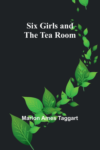 Six Girls and the Tea Room Six Girls and the Tea Room