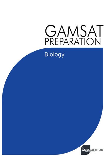 GAMSAT Preparation Biology GAMSAT Preparation Biology