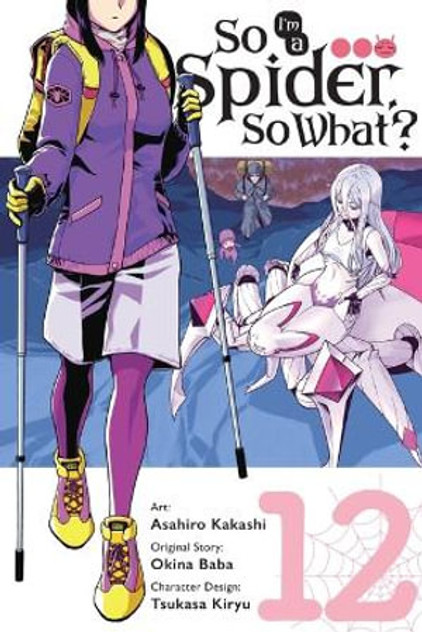 So I'm a Spider, So What?, Vol. 12 (manga) So I'm a Spider, So What?, Vol. 12 (manga)