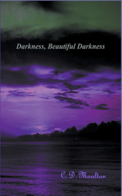 Darkness, Beautiful Darkness Darkness, Beautiful Darkness