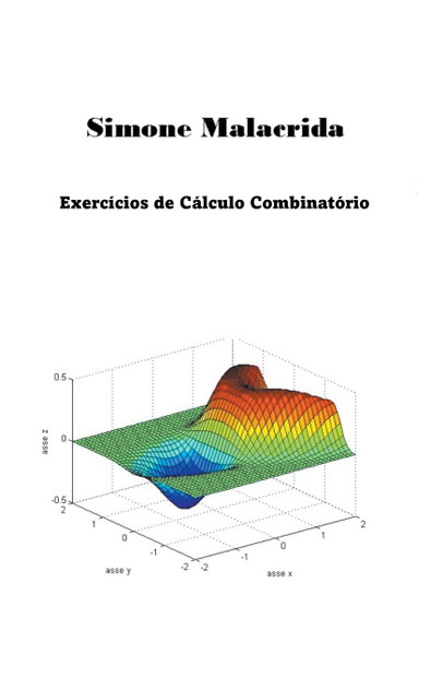 Exercícios de Cálculo Combinatório Exercícios de Cálculo Combinatório