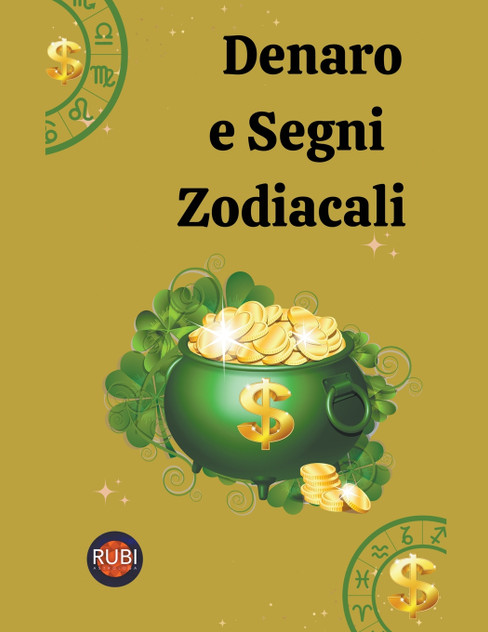 Denaro e Segni Zodiacali Denaro e Segni Zodiacali