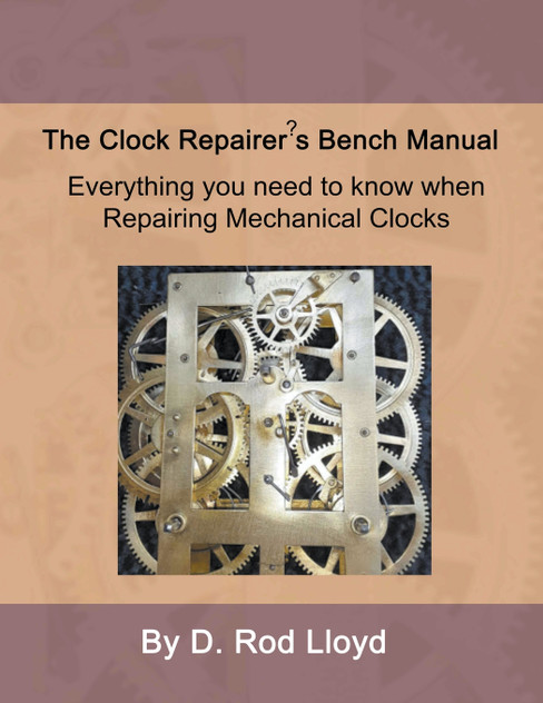 Clock Repairer?s Bench Manual