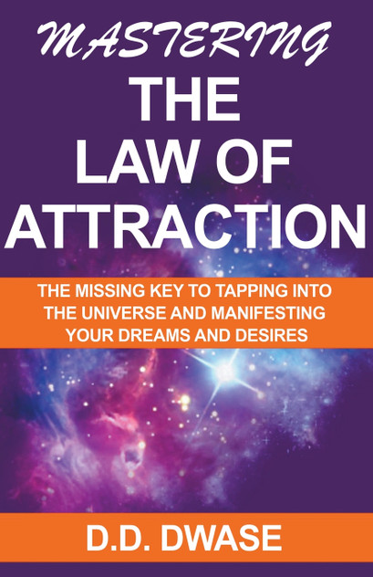 Mastering The Law of Attraction Mastering The Law of Attraction