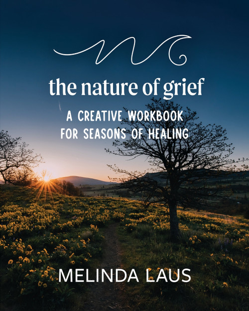 The Nature of Grief Workbook The Nature of Grief Workbook