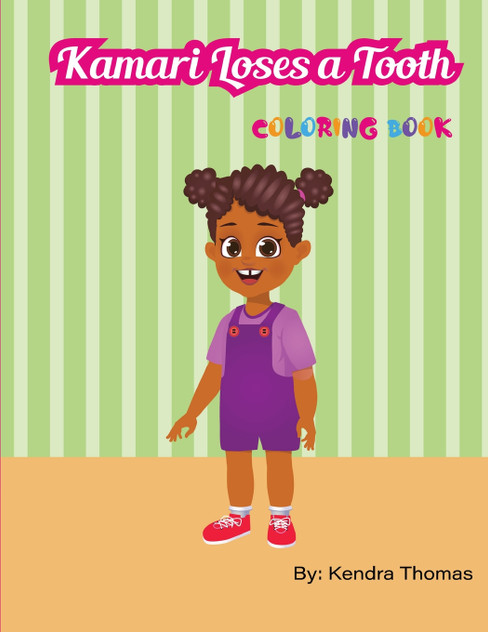 Kamari Loses a Tooth Coloring Book Kamari Loses a Tooth Coloring Book