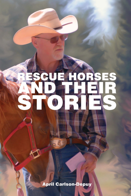 Rescue Horses and Their Stories Rescue Horses and Their Stories