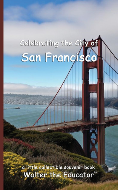 Celebrating the City of San Francisco