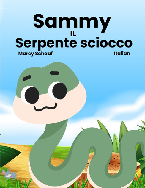 Sammy IL Serpente sciocco (Italian) Sammy the Silly Snake Sammy IL Serpente sciocco (Italian) Sammy the Silly Snake