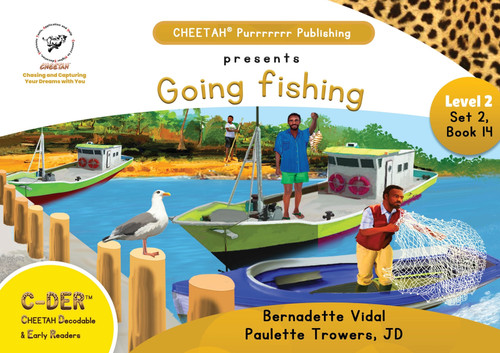 C-DER (CHEETAH Decodable Early Readers, Set 2, Book 14, Going Fishing C-DER (CHEETAH Decodable Early Readers, Set 2, Book 14, Going Fishing