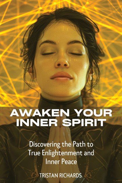 Awaken Your Inner Spirit Awaken Your Inner Spirit