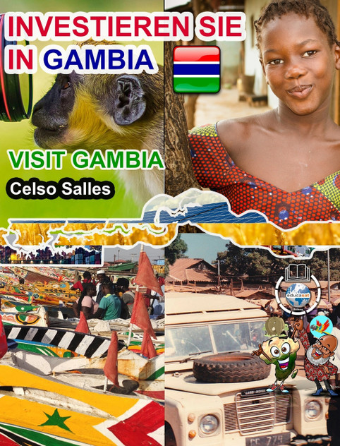 INVESTIEREN SIE IN GAMBIA - Visit Gambia - Celso Salles