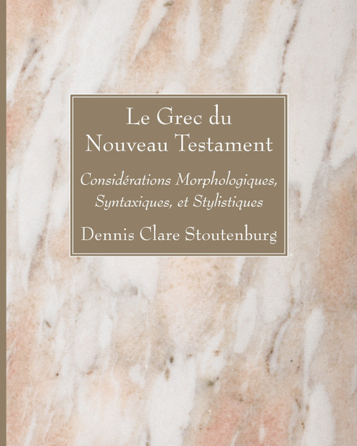 Le Grec du Nouveau Testament Le Grec du Nouveau Testament