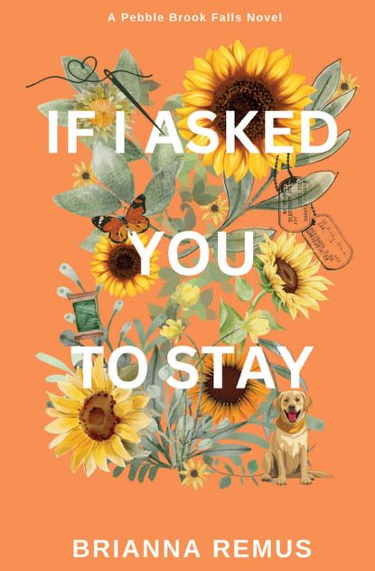 If I Asked You to Stay If I Asked You to Stay