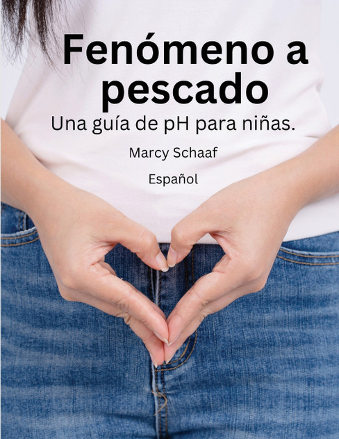 Fenómeno a pescado Una guía de pH para niñas.(Spanish) pHishy pHenomenon Fenómeno a pescado Una guía de pH para niñas.(Spanish) pHishy pHenomenon