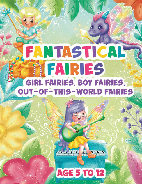 Fantastical Fairies Fantastical Fairies