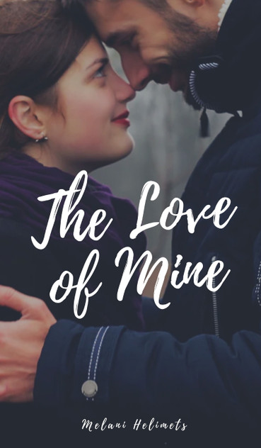 The Love of Mine The Love of Mine
