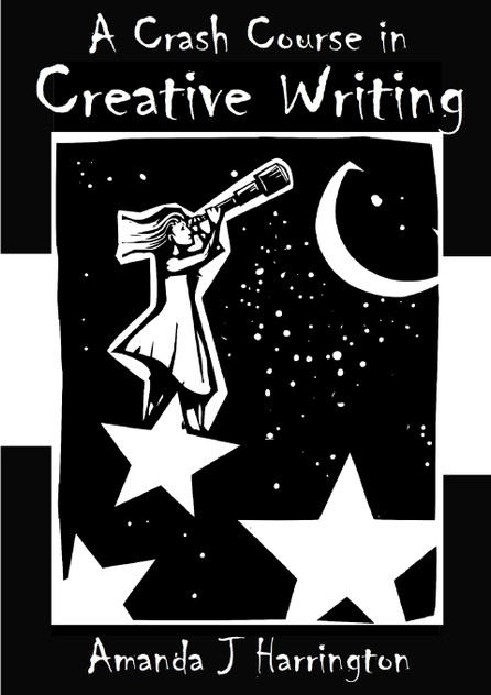 A Crash Course in Creative Writing A Crash Course in Creative Writing