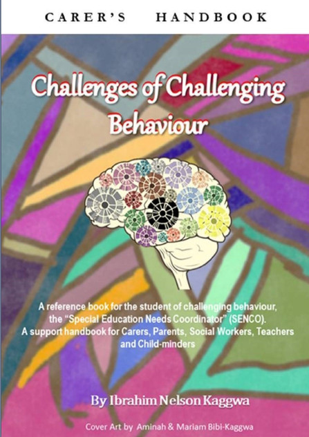 Challenges of Challenging Behaviour Challenges of Challenging Behaviour