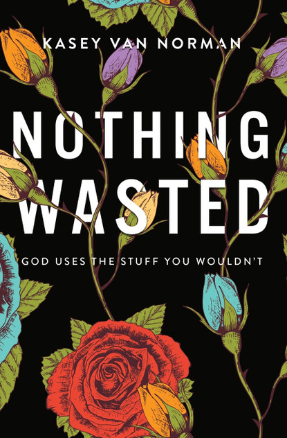 Nothing Wasted Nothing Wasted