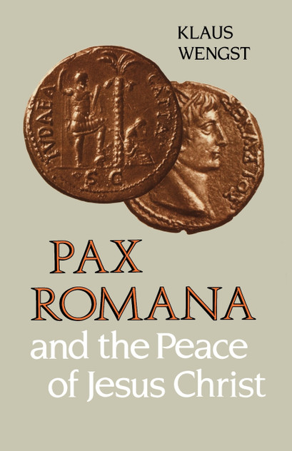 Pax Romana and the Peace of Jesus Christ Pax Romana and the Peace of Jesus Christ