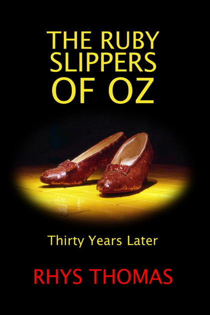 THE RUBY SLIPPERS OF OZ THE RUBY SLIPPERS OF OZ